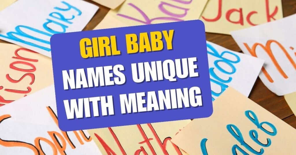 girl baby names unique with meaning